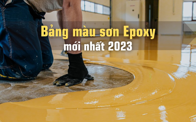 Bảng màu sơn epoxy mới nhất